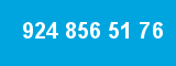 924 856 51 76